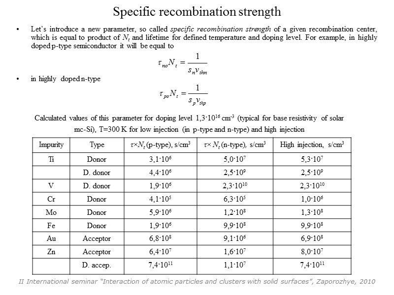 Specific recombination strength Let’s introduce a new parameter, so called specific recombination strength of